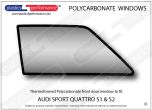 AUDI - Sport Quattro S1 / S2  - Lexan Polycarbonate right front door window