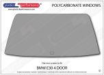 BMW - E30 Sedan- Lexan Polycarbonate rear screen