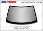 BMW - E46 Compact - Hardcoated Lexan Polycarbonate front windscreen