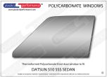 DATSUN 510 SSS Sedan - Lexan Polycarbonate left front door window
