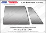 DATSUN 510 SSS Sedan - Lexan Polycarbonate left rear door window