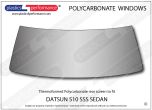 DATSUN 510 SSS Sedan - Lexan Polycarbonate rear screen