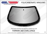 FERRARI - 360 Challenge - Lexan polycarbonate front windscreen