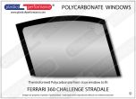 FERRARI - 360 Challenge Stradale - Lexan Polycarbonate right front door window 