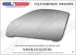 FERRARI 430 Scuderia - Lexan Polycarbonate left front door window
