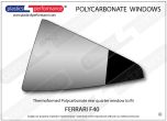 FERRARI - F40 - Lexan Polycarbonate left rear quarter window