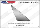 FERRARI - F40 - Lexan Polycarbonate right front door quarter window