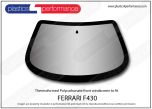 FERRARI - F430 - Hardcoated Lexan Polycarbonate front windscreen