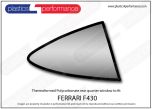 FERRARI - F430 - Lexan Polycarbonate right rear quarter window