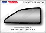 FORD - Sierra MK1 - Lexan polycarbonate right rear quarter window
