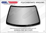 HONDA - Civic EK Coupe - Hardcoated Lexan Polycarbonate front windscreen
