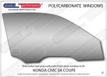 HONDA - Civic Ek Coupe - Lexan Polycarbonate right front door window