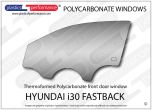 HYUNDAI i30 FASTBACK - LEXAN POLYCARBONATE LEFT FRONT DOOR WINDOW
