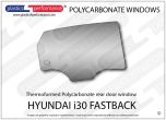 HYUNDAI - i30 Fastback - Lexan Polycarbonate right rear door window 
