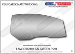 LAMBORGHINI - Gallardo LP560 - Lexan Polycarbonate right front door window