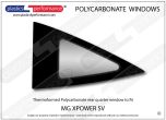 MG - XPower SV - Lexan Polycarbonate left rear quarter window