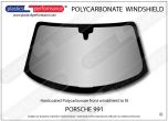 PORSCHE - 991 - Hardcoated Lexan Polycarbonate front windscreen