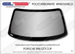 PORSCHE - 996 GT3 Cup - Hardcoated Lexan Polycarbonate front windscreen