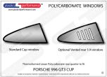 PORSCHE - 996 GT3 Cup - Lexan Polycarbonate right rear quarter window