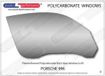 PORSCHE - 996 - Lexan Polycarbonate right front door window