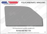 Rover - Metro 100 - Lexan Polycarbonate right front door window