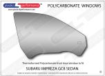 SUBARU - Impreza GC8 Sedan - Lexan Polycarbonate right front door window