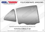 TOYOTA GR Corolla - Lexan Polycarbonate right rear door window