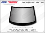VOLKSWAGEN - Golf Mk5 - 5 door - Hardcoated Lexan Polycarbonate front windscreen