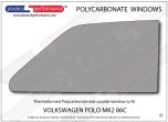 VOLKSWAGEN - Polo MK2 86C - Lexan Polycarbonate right rear quarter window