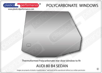 AUDI - 80 B4 Sedan - Lexan Polycarbonate left rear door window