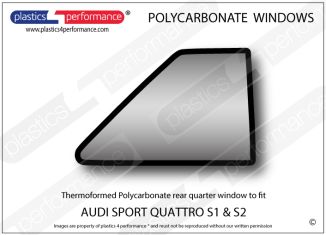 AUDI - Sport Quattro S1 / S2  - Lexan Polycarbonate right rear quarter window