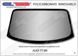 AUDI - TT 8N - Hardcoated Lexan Polycarbonate front windscreen