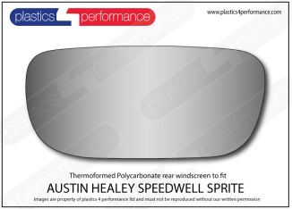 AUSTIN HEALEY - Speedwell Sprite - Perspex Polycarbonate rear screen