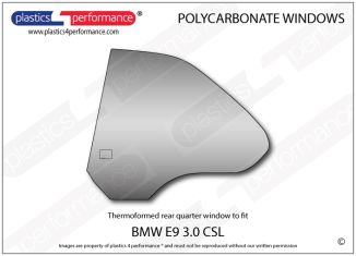 BMW - E9 3.0 CSL - Lexan Polycarbonate left rear quarter window