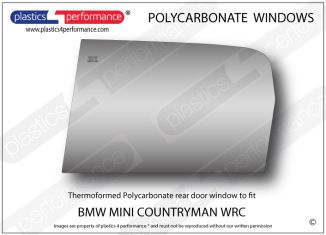 BMW MINI - Countryman WRC - Lexan Polycarbonate left rear door window