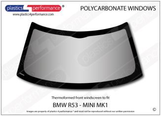 BMW MINI - MK1 R50 R53 - Hardcoated Polycarbonate front windscreen