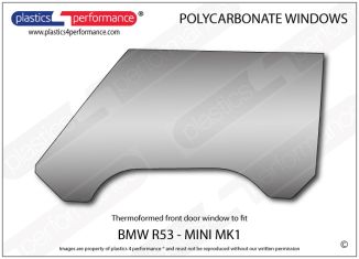 BMW MINI - MK1 R50 R53 - Lexan Polycarbonate left front door window