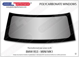 BMW MINI - MK1 R50 R53 - Lexan Polycarbonate rear screen