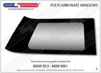 BMW MINI - MK1 R50 R53 - Lexan / Makrolon Polycarbonate right rear quarter window