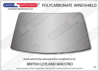 BRITISH LEYLAND - Maestro - Hardcoated Lexan Polycarbonate front windscreen