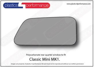 AUSTIN - Mini MK1 - Lexan Polycarbonate right rear quarter window