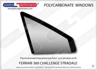 FERRARI 360 Challenge Stradale - Lexan Polycarbonate right front vent window