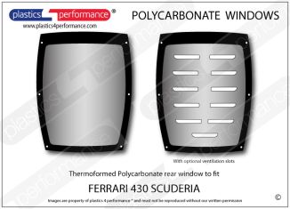 FERRARI 430 Scuderia - Lexan Polycarbonate rear window available with CNC machined ventilation slots