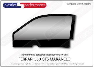 FERRARI - 550 Maranello - Lexan Polycarbonate left front door window
