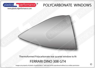 FERRARI - Dino 308 GT4 - Lexan Polycarbonate right rear quarter window