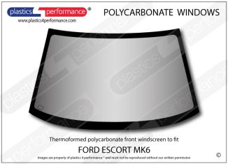 FORD - Escort MK6 - Lexan Polycarbonate front windscreen