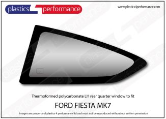 FORD - Fiesta Mk7 - Lexan polycarbonate left hand rear quarter window