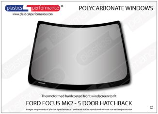 FORD - Focus MK2 - 5dr Hatchback - Hardcoated Polycarbonate Front windscreen