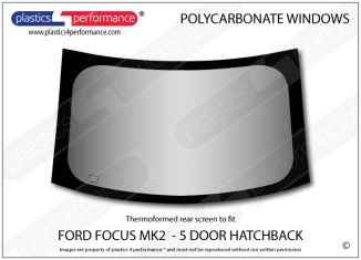 FORD - Focus MK2 - 5dr hatchback - Lexan Polycarbonate rear screen