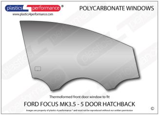 FORD - Focus MK3.5 5dr - Lexan Polycarbonate right front door window
